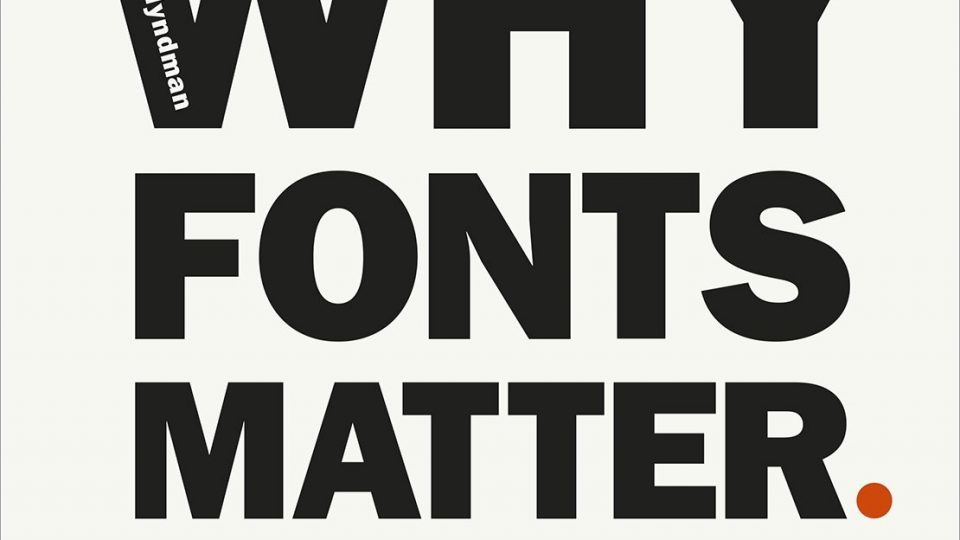 Why Fonts Matter